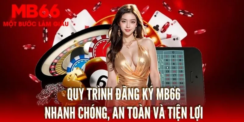 Hướng dẫn thao tác đăng ký MB66 đơn giản