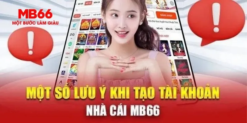 Lưu ý quan trọng trong quá trình truy cập sảnh cược MB66